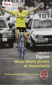 Éramos jovenes e inconscientes. Laurent Fignon